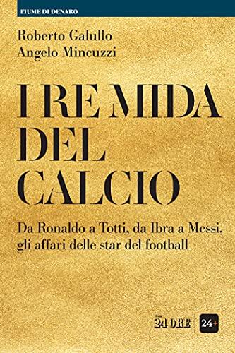 I re Mida del Calcio