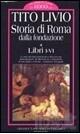 Storia di Roma dalla fondazione. Vol. 1: Libri I-VI