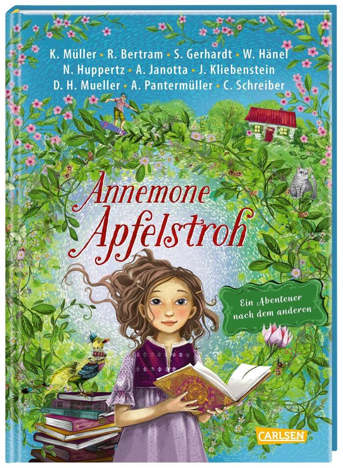 Annemone Apfelstroh: Ein Abenteuer nach dem anderen. Ein märchenhaftes Abenteuer von zehn beliebten deutschsprachigen Kinderbuchautor*innen
