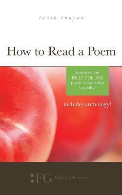 How to Read a Poem: Based on the Billy Collins Poem 'Introduction to Poetry'