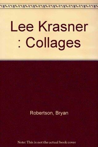 Lee Krasner: Collages