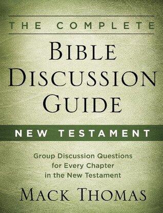The Complete Bible Discussion Guide: New Testament