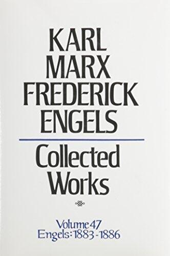 Karl Marx Frederick Engels: Collected Works : Engels : 1883-86 by Karl Marx