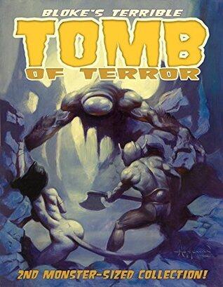 Bloke's Terrible Tomb Of Terror - 2nd Monster-Sized Collection