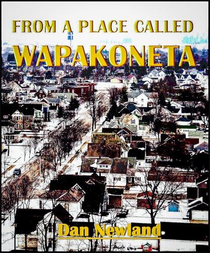 From A Place Called Wapakoneta
