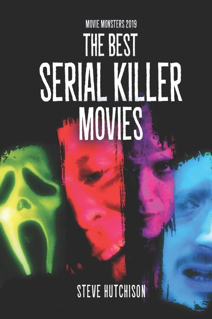 The Best Serial Killer Movies (Movie Monsters 2019