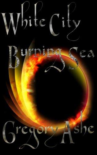 White City, Burning Sea