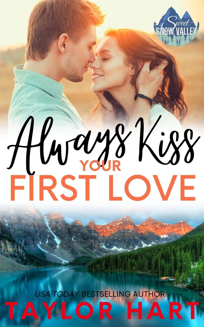 Always Kiss Your First Love