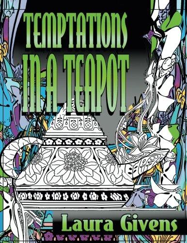 Temptations in a Teapot