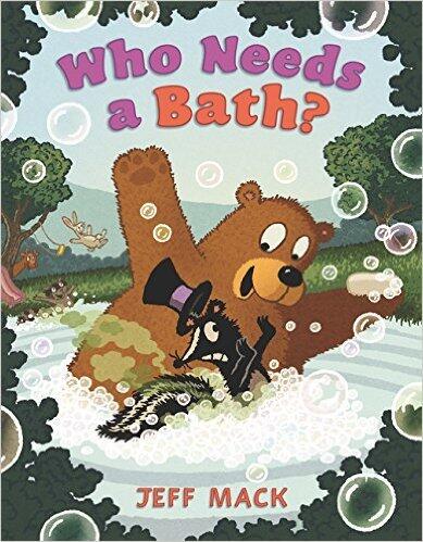 Who Needs a Bath?: A Funny Read-Aloud Picture Book About Bear and Skunk's Birthday Surprise for Kids