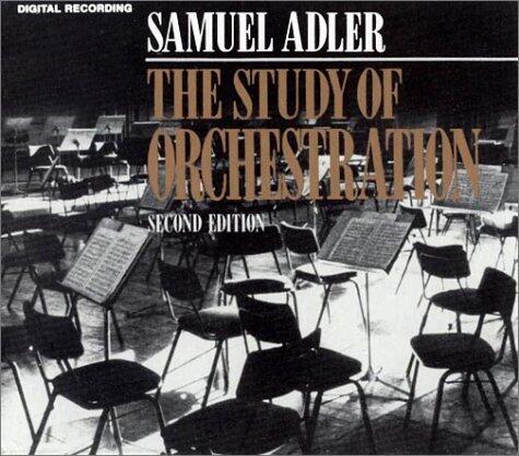 The Study of Orchestration 2nd ed.