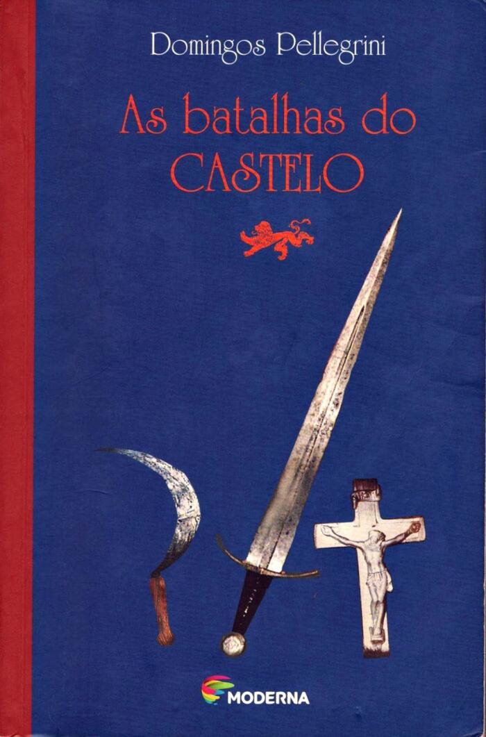 Batalhas do Castelo, As