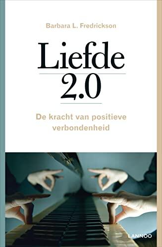 Liefde 2.0, de kracht van positieve verbondenheid
