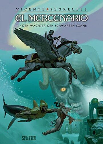 El Mercenario 11. Der Wächter der schwarzen Sonne