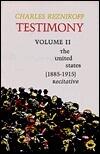 Testimony: The United States 1885-1915: 002