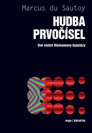 Hudba Prvočíslel: Dvě Století Riemannovy Hypotézy