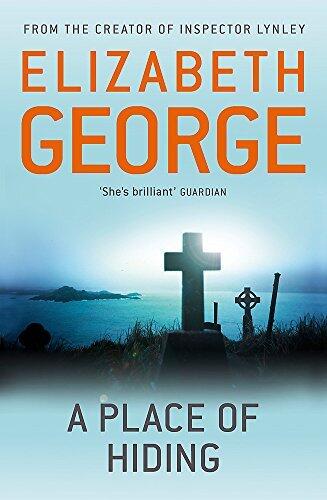 A Place of Hiding (Inspector Lynley Mysteries 12) by Elizabeth George
