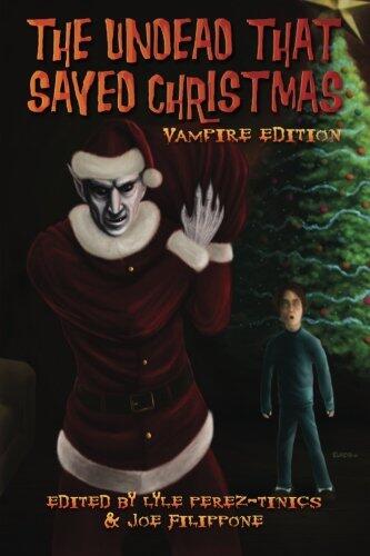 The Undead That Saved Christmas: Vampire Edition
