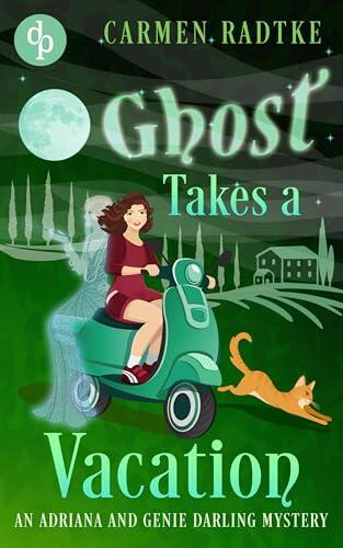 Ghost Takes a Vacation: A cozy paranormal ghost mystery