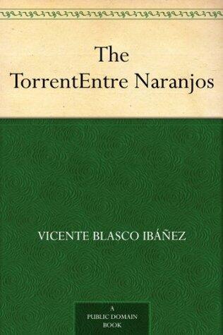 The TorrentEntre Naranjos