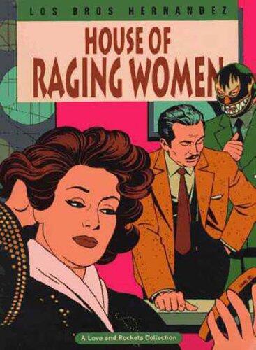 Love and Rockets Volume 5: House of Raging Women