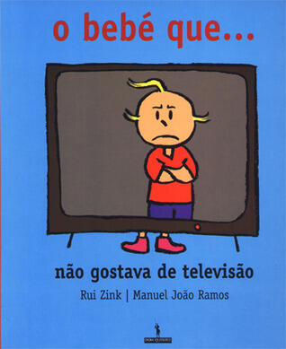 O bebé que... não gostava de televisão