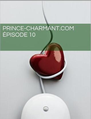 Prince-Charmant.com, Épisode 10