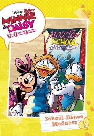 Minnie & Daisy Best Friends Forever: School Dance Madness (Disney Chapter Book