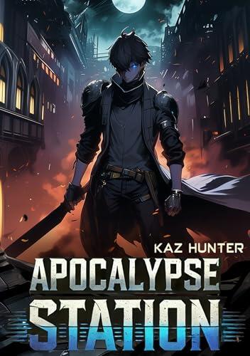 Apocalypse Station Vol 1: A Death Game LitRPG