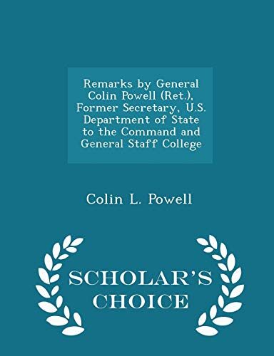 Remarks by General Colin Powell (Ret.), Former Secretary, U.S. Department of State to the Command and General Staff College