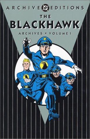 The Blackhawk Archives Vol. 1
