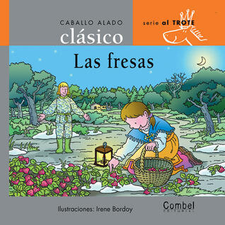 Las fresas (Caballo alado clásicos-Al trote)