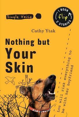 Nothing But Your Skin/The Pool Was Empty