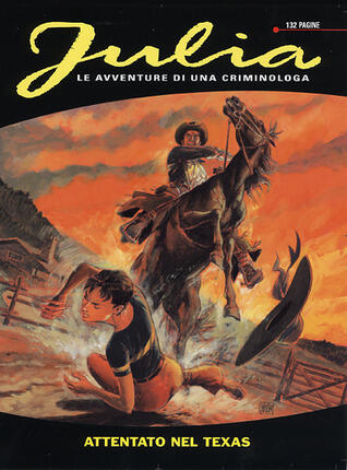 Julia n. 69: Attentato nel Texas