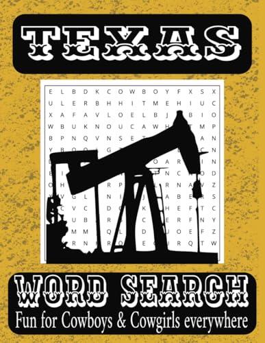 Texas Word Search Puzzle Book: Word Searches with Easy to Read Print about Texas, Texas Travel, Texas Vacation and More | 8.5 X 11 inches, 110 pages | ... Gift for Vacations, Holidays and Free Times.