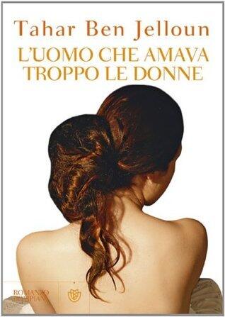L'uomo che amava troppo le donne