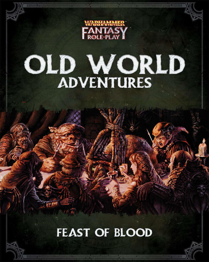 WFRP Old World Adventures - Feast of Blood