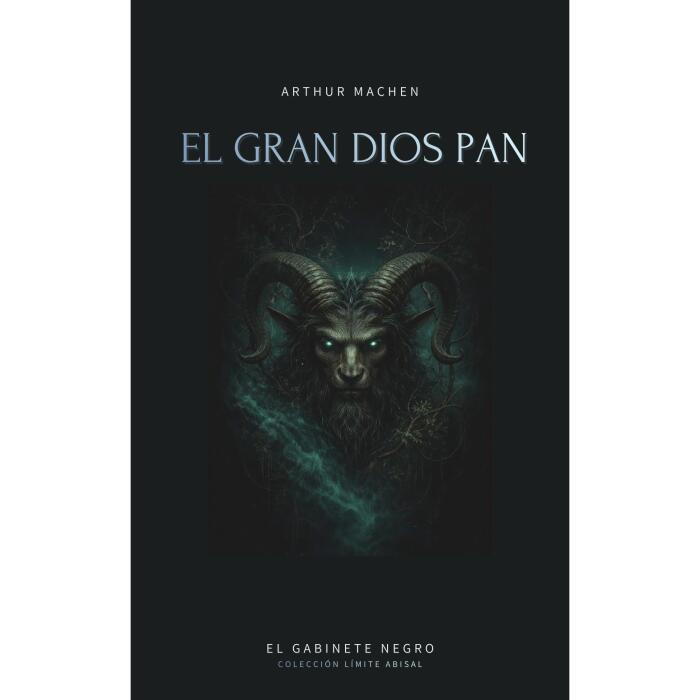 El gran dios Pan: Relato de terror clásico que inspiró el horror cósmico