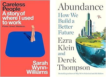 Careless People + Abundance - A Transformational 2-Book Collection Set on Escaping Toxic Workplaces, Finding Purpose, and Designing a Future of Innovation