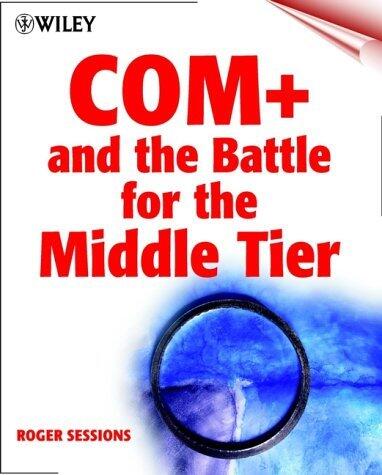 COM+ and the Battle for the Middle Tier