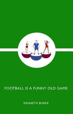 Football Is a Funny Old Game