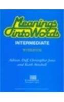 MEANING INTO WORDS : INTERMEDIATE