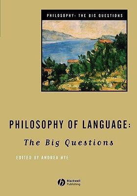 Philosophy of Language: The Big Questions