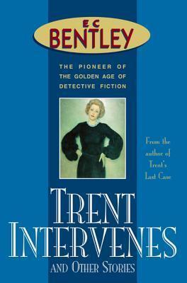 Trent Intervenes & Other Stories