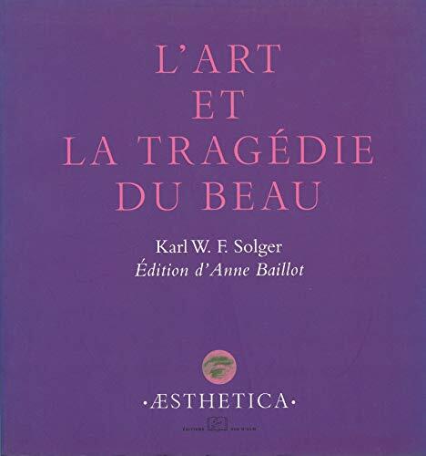 L'Art et la Tragédie du Beau