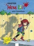 Hexe Lilli wird Detektivin by Knister