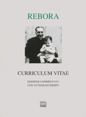 Curriculum vitae. Edizione commentata con autografi inediti