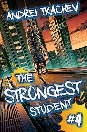 The Strongest Student (Book 4): A Portal Progression Action Fantasy Series
