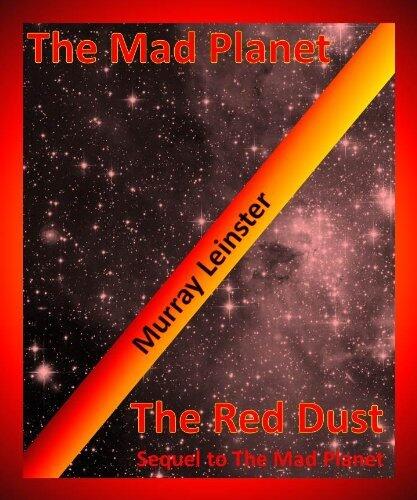 The Mad Planet and The Red Dust