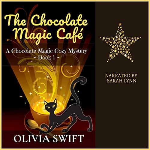 The Chocolate Magic Café: A Chocolate Magic Cozy Mystery